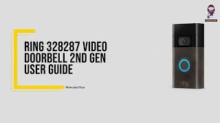 Ring Video Doorbell 2nd Gen User Guide Set Up and Installation Model 328287 [upl. by Jewett281]