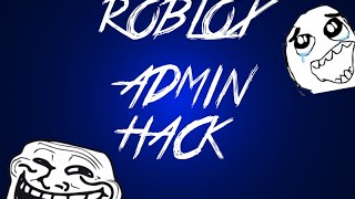 ROBLOX Admin Hack 2015 [upl. by Ahtar572]