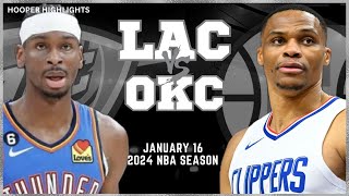 LA Clippers vs Oklahoma City Thunder Full Game Highlights  Jan 16  2024 NBA Season [upl. by Amalee]