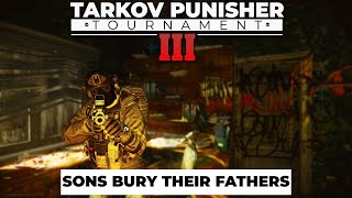 Sons Bury Their Fathers Best of Punisher Tournament Clips  Escape from Tarkov [upl. by Shaver118]