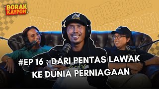 BORAK KAYPOH S2  Dari Pentas Lawak Ke Dunia Perniagaan  Shuib Sepahtu [upl. by Anilas27]