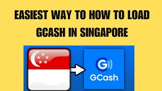 How To Load Gcash in singapore  How To Use Gcash in Singapore [upl. by Taimi]