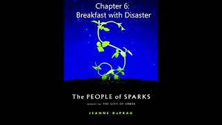 The People of Sparks Audiobook Chapter 6 Breakfast with Disaster [upl. by Gonagle486]