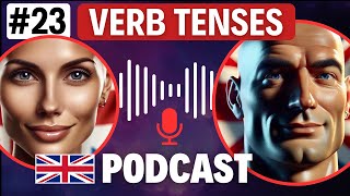 Verb Tenses  English Language Podcast Ep 23 [upl. by Gabriellia]