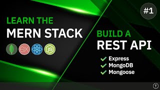 Learn The MERN Stack  Express amp MongoDB Rest API [upl. by Bolling]