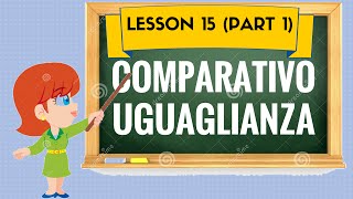 Corso di inglese 15 1 COMPARATIVO UGUAGLIANZA [upl. by Kcerred]