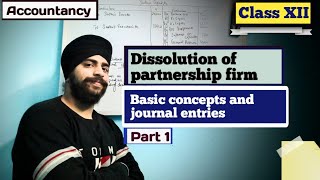 class 12 accounts chapter 8 dissolution of partnership firm journal entries  Basic concepts Part 1 [upl. by Teiluj]