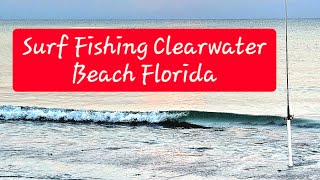 Surf Fishing Clearwater Beach [upl. by Krishna709]