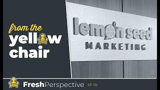 A Fresh Perspective with the Lemon Seed Team  From the Yellow Chair [upl. by Baron]