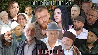 Rrugët e Lirisë  Episodi 2   Tregime të Vjetra [upl. by Ariane433]