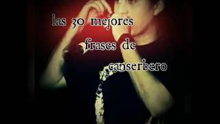 Las 30 mejores frases de canserbero [upl. by Attenoj]