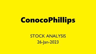 ConocoPhillips Stock Analysis Today 26Jan2023  COP Technical and Fundamental Analysis [upl. by Cantone169]