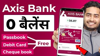 Axis Bank Zero Balance Account 2024  Axis Bank Zero Balance Account Opening Online [upl. by Esille]