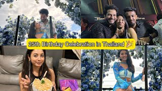 Thailand me Birthday celebration 😍 1st International trip ❤️ [upl. by Aker]