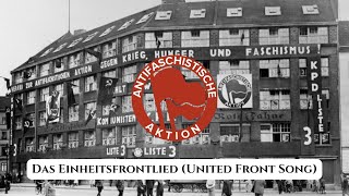 Das Einheitsfrontlied United Front Song [upl. by Ydnew]