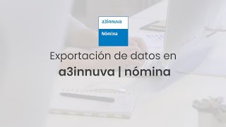 Cómo exportar datos desde a3innuva  nómina [upl. by Oleusnoc]