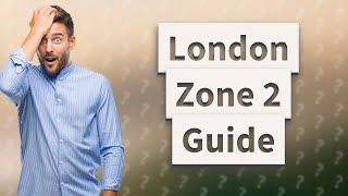 What areas are zone 2 in London [upl. by Eiramllij]