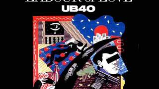 Labour Of Love  04  Sweet Sensation UB40 HQ [upl. by Ycul]