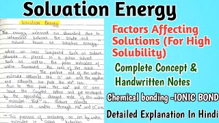 Solvation Energy  Factors Affecting Solutions kanhaiyapatel ionicbond [upl. by Haynor751]