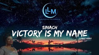 VICTORY IS MY NAME  SINACH Lyrics Video [upl. by Atnahs]