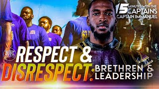 IUIC  15 Minutes W The Captains  RESPECT amp DISRESPECT [upl. by Nolana]