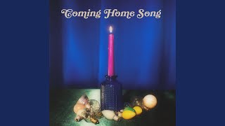 Coming Home Song [upl. by Secnarf]