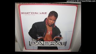 DA BRAT feat TYRESE what chu like  clean version 359  1999 [upl. by Onabru]