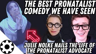 The Best Pronatalist Comedy We Have Seen Julie Nolke [upl. by Atsev]