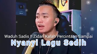 Waduh Sadis  Zidan Kalah Percintaan Sampai Nyanyi Lagu Sedih [upl. by Sasha819]