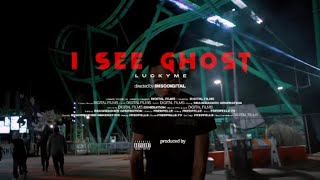 LUCKYME  I SEE GHOSTS Official Music Video [upl. by Anasxor]