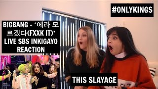 BIGBANG  ‘에라 모르겠다FXXK IT’ LIVE SBS INKIGAYO REACTION  THE KINGS ARE HERE TO SLAY [upl. by Negris]