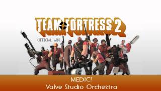 Team Fortress 2 Soundtrack  MEDIC [upl. by Ait]