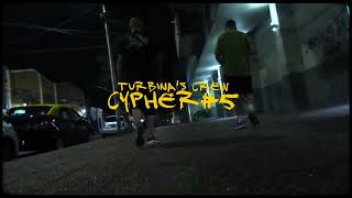 Turbinas Crew  Cypher 5 [upl. by Affay965]