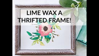 Liming Wax Tutorial on a Thrifted Frame [upl. by Eiznekcm]