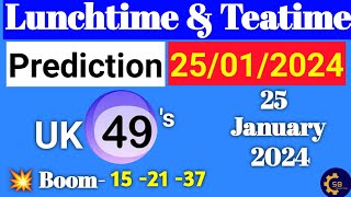 Uk49s Lunchtime Prediction 25 January 2024  Uk49s Teatime Prediction for Today [upl. by Nodgnal732]