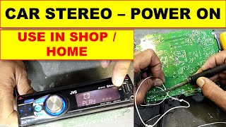 505 How To PowerON Car Stereo Player Bench Test  In Home For Repair [upl. by Edmond90]