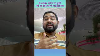 5 tips to get rid of thyroid medicine  Dr Haque [upl. by Yeslaehc]