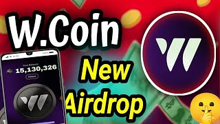 W Coin Telegram Tap To Earn 🤫 W Coin Mining Airdrop Details  Wcoin Withdrawal💰 [upl. by Zennas]