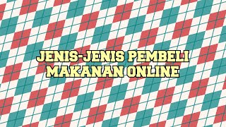 JenisJenis Pembeli Makanan Online  Sterk Production [upl. by Zorah]