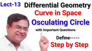 Osculating Circle  The Circle of Curvature  Curve in Space Differential Geometry [upl. by Nolram]