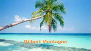 Gilbert Montagné  Sous le soleil des tropiques [upl. by Chelsy581]