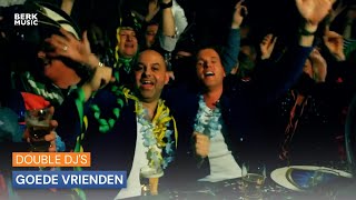 Double Djs  Goede Vrienden [upl. by Kcinomod]