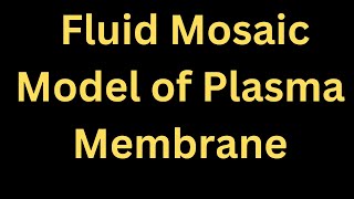 EXPLANATION On PLASMA MEMBRANE The fluid mosaic Model of the Plasma membrane fluid mosaic [upl. by Key]