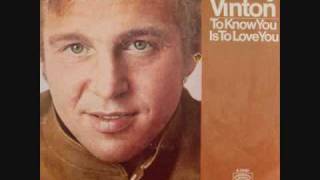 Bobby Vinton  To Know You Is To Love You 1969 [upl. by Welles157]