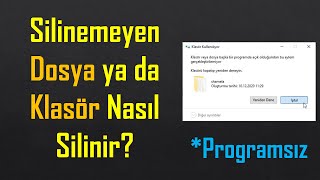 Silinemeyen Dosya ya da Klasör Silme  Programsız [upl. by Naivaf]