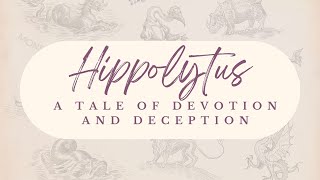 Hippolytuss Tale of Devotion and Deception  Greek Mythology [upl. by Clintock850]