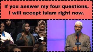 If you answer my four questions I will accept Islam right nowDr Zakir Naik​⁠​⁠ScreenSecrets101 [upl. by Arocahs]