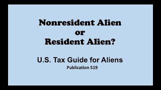 Nonresident Alien or Resident Alien [upl. by Arocahs389]