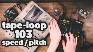 TAPE LOOP 103  How to use tapespeedpitch as a sounddesign tool tutorial [upl. by Lleral]