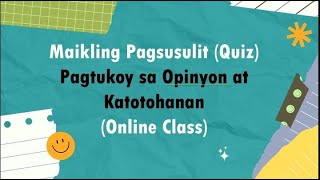 Katotohanan at Opinyon Quiz Online [upl. by Lupiv]